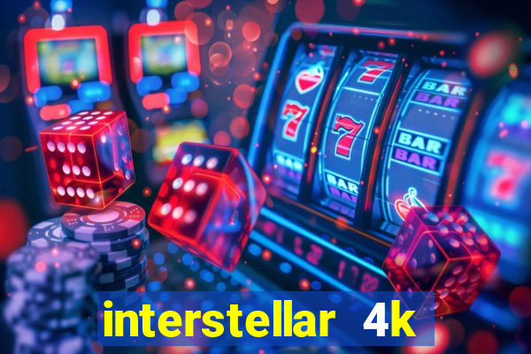 interstellar 4k free download